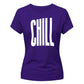 Modern Elongated Chill Slogan Print ladies fit T-Shirt
