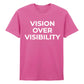 Modern Vision Over Visibility Slogan Graphic Unisex T-Shirt