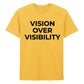 Modern Vision Over Visibility Slogan Graphic Unisex T-Shirt