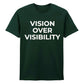 Modern Vision Over Visibility Slogan Graphic Unisex T-Shirt