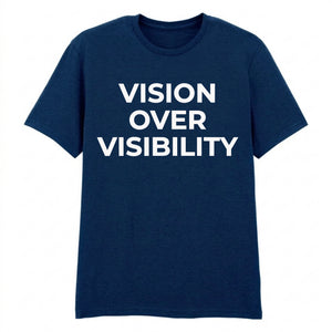 Modern Vision Over Visibility Slogan Graphic Unisex T-Shirt