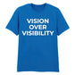 Modern Vision Over Visibility Slogan Graphic Unisex T-Shirt