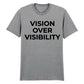 Modern Vision Over Visibility Slogan Graphic Unisex T-Shirt