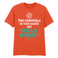 Motivational Two Essentials Slogan Graphic Unisex T-Shirt