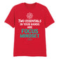 Motivational Two Essentials Slogan Graphic Unisex T-Shirt