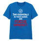 Motivational Two Essentials Slogan Graphic Unisex T-Shirt
