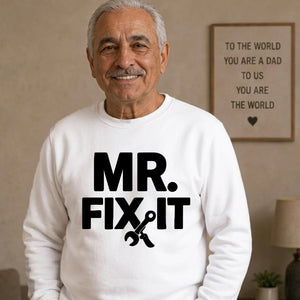 Mr Fix It Handyman Mens Dads Gift Father Day Sweatshirt