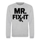 Mr Fix It Handyman Mens Dads Gift Father Day Sweatshirt