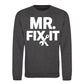 Mr Fix It Handyman Mens Dads Gift Father Day Sweatshirt