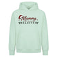 Sweet Mummy Believes Holiday Christmas Oversized Hoodie