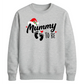 Mummy to be pregnancy announcement Christmas Unisex Sweatshirt