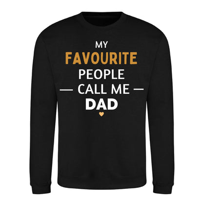 My Fav People Call Me Dad Father Day Printed Sweatshirt