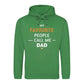 My Favourite Call Me Dad Bold Printed Father Day Hoodie