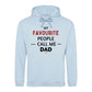 My Favourite Call Me Dad Bold Printed Father Day Hoodie