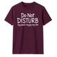 My Peace Joy Vibe Do Not Disturb Slogan Quote Unisex T-Shirt