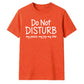 My Peace Joy Vibe Do Not Disturb Slogan Quote Unisex T-Shirt