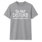 My Peace Joy Vibe Do Not Disturb Slogan Quote Unisex T-Shirt