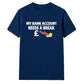Relatable empty wallet savings Funny Memes Unisex T-Shirt