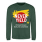 Never Yield Persistence Builds Legends Unisex Sweatshirt