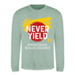 Never Yield Persistence Builds Legends Unisex Sweatshirt