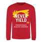 Never Yield Persistence Builds Legends Unisex Sweatshirt