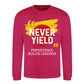 Never Yield Persistence Builds Legends Unisex Sweatshirt