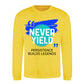 Never Yield Persistence Builds Legends Unisex Sweatshirt