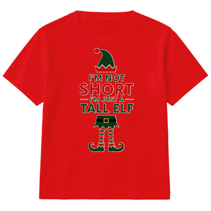 Not Short Just A Tall Elf Graphic Christmas Kids T-Shirt