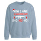 Now I Have A Machine Gun Art Christmas Oversized Sweatshirt