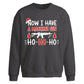 Now I Have A Machine Gun Art Christmas Oversized Sweatshirt