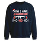 Now I Have A Machine Gun Art Christmas Oversized Sweatshirt