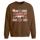Now I Have A Machine Gun Art Christmas Oversized Sweatshirt