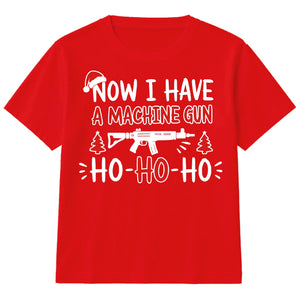 Now I Have A Machine Gun Quote Art Christmas Kids T-Shirt
