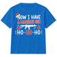 Now I Have A Machine Gun Quote Art Christmas Kids T-Shirt
