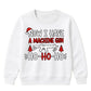Now I Have A Machine Gun Quote Christmas Kids Sweatshirt