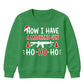 Now I Have A Machine Gun Quote Christmas Kids Sweatshirt