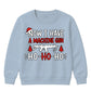 Now I Have A Machine Gun Quote Christmas Kids Sweatshirt
