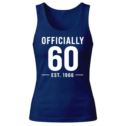 60th Birthday Gift Tank Top Ladies Officially 60 Est 1966