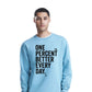 One Percent Better Every Day Graphic Unisex Sweatshirt