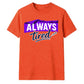 Charming Sleepy Always Tired Block Slogan Unisex T-Shirt