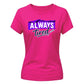 Outdoor Mountain Style Always Tired Motif ladies fit T-Shirt