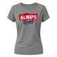Outdoor Mountain Style Always Tired Motif ladies fit T-Shirt