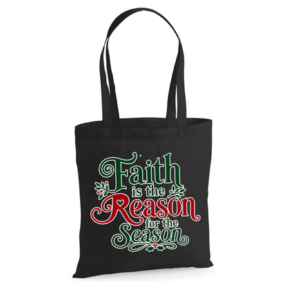 Faith is Reason for Season Christmas Tote Bag