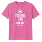 Personalised Cool Father Gift Soccer Dad unisex t-shirt