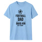 Personalised Cool Father Gift Soccer Dad unisex t-shirt