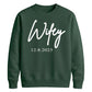 Personalised Wedding Date Script Graphic Bride Unisex Sweatshirt