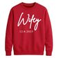 Personalised Wedding Date Script Graphic Bride Unisex Sweatshirt