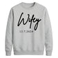 Personalised Wedding Date Script Graphic Bride Unisex Sweatshirt