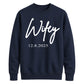 Personalised Wedding Date Script Graphic Bride Unisex Sweatshirt