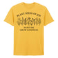 Plant Seeds Of Joy Wildflower Quote Graphic Unisex T-Shirt